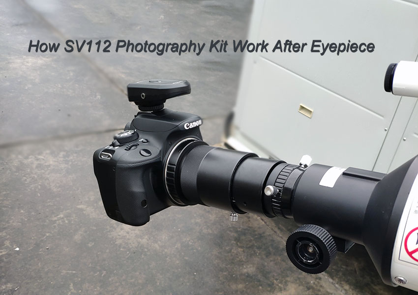 How SV112 Photography Kit Works with Telescope Eyepiece